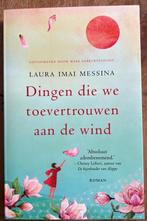 Dingen die we toevertrouwen aan de wind - Laura Imai Messina, Ophalen of Verzenden, Zo goed als nieuw, Nederland