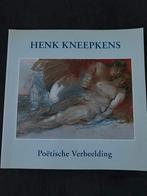 Henk Kneepkens - Poëtische Verbeelding, Ophalen of Verzenden, Zo goed als nieuw, Overige onderwerpen