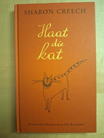 Haat die kat - Sharon Creech beschikbaar voor biedingen
