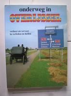 Onderweg in Overijssel. Verkeer en vervoer in verleden en he, Boeken, Geschiedenis | Stad en Regio, Ophalen of Verzenden, Zo goed als nieuw