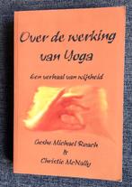 Over de werking van Yoga. Geste Michael Roach, Boeken, Geshe  Michael Roach, Instructieboek, Ophalen of Verzenden, Meditatie of Yoga