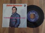 single  John Spencer - 'n Steelgitaar, 'n Glaasje Wijn , Gebruikt, 7 inch, Single, Ophalen of Verzenden