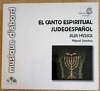 CD El Canto Espiritual Judeo Español - Alia Mvsica, Ophalen of Verzenden, Zo goed als nieuw, Europees