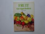Fruit van eigen bodem met 60 recepten (P. 099), Ophalen of Verzenden, Zo goed als nieuw, Nederland en België, Gezond koken