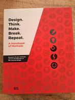 Desig. Think. Make. Break. Repeat. A Handbook of Methods, Boeken, Ophalen of Verzenden, Zo goed als nieuw