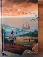 Hans Ulrich - Nieuwe wereld van William Tinker, Hans Ulrich, Ophalen of Verzenden, Zo goed als nieuw, Fictie