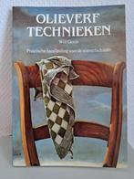 OLIEVERFTECHNIEKEN - Will Goris / Talens ~ Cantecleer, Boeken, Ophalen of Verzenden