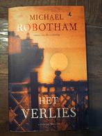 Michael Robotham - Het verlies, Michael Robotham, Ophalen of Verzenden, Zo goed als nieuw, Nederland