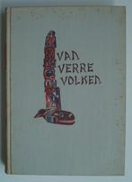 Van Verre Volken, 2e druk uit 1943, Boeken, Ophalen, Gelezen, Overige gebieden
