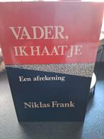 Vader, ik haat je. Niklas Frank. Oolog., Ophalen of Verzenden