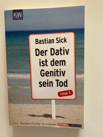 Der Dativ is dem Genitiv sein Tod - Bastian Sick beschikbaar voor biedingen