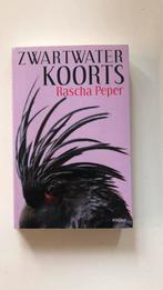 Rascha Peper - Zwartwaterkoorts, Rascha Peper, Ophalen of Verzenden, Zo goed als nieuw