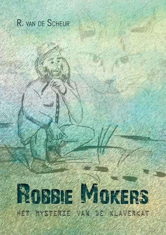 Robbie Mokers - Het mysterie van de klaverkat, Ophalen, Nieuw, Rob van de Scheur, Fictie