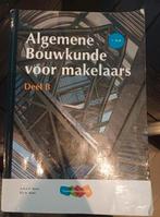 Algemene Bouwkunde voor Makelaars - Deel B, Boeken, Gelezen, Ophalen of Verzenden, MBO, Beta