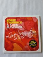 Eddie Thoneick & Kurd Maverick - Love sensation 2006. Cd sin, Cd's en Dvd's, Ophalen of Verzenden
