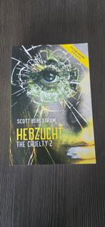 Hebzucht - Scott Bergstrom (The Cruelty 2), Ophalen of Verzenden, Zo goed als nieuw, Scott Bergstrom, Nederland