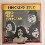 Shocking Blue – Send Me A Postcard, Rock en Metal, Gebruikt, Ophalen of Verzenden, 7 inch