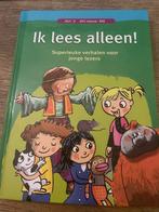 Ik lees alleen! - Superleuk leesboek voor jonge lezers, Ophalen of Verzenden, Zo goed als nieuw, Fictie algemeen