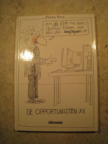 De opportunisten XII van Frank Pels beschikbaar voor biedingen