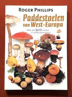 Paddestoelen van West-Europa - Roger Phillips 4e druk, Boeken, Ophalen of Verzenden, Zo goed als nieuw, Roger Phillips, Overige onderwerpen