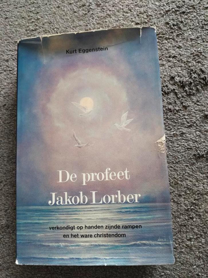 De Profeet Jakob Lorber - Kurt Eggenstein, Boeken, Godsdienst en Theologie, Gelezen, Christendom | Katholiek, Christendom | Protestants