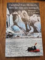 Caroline van Hemert - Met de zon als kompas, Ophalen, Gelezen, Caroline van Hemert, Noord-Amerika