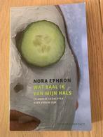 Nora Ephron - Wat baal ik van mijn hals, Boeken, Ophalen of Verzenden, Gelezen