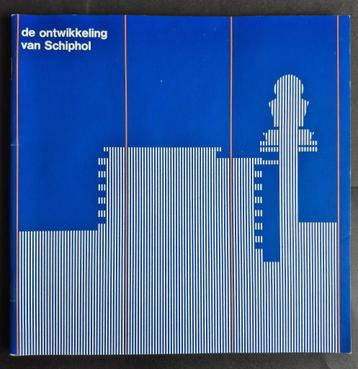 Boekje “De ontwikkeling van Schiphol uit 1981 (SC244)  beschikbaar voor biedingen