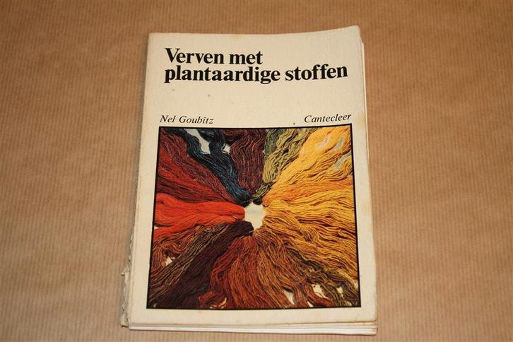 Verven met plantaardige stoffen. Nel Goubitz., Boeken, Hobby en Vrije tijd, Gelezen, Ophalen of Verzenden