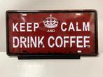 Keep Calm, Drink Coffee  metalen tekstbord (Old Look), Huis en Inrichting, Woonaccessoires | Tekstborden en Spreuken, Nieuw, Ophalen of Verzenden