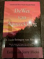De Wet van Aantrekking - Esther & Jerry Hicks, Boeken, Gelezen, Achtergrond en Informatie, Spiritualiteit algemeen, Ophalen of Verzenden