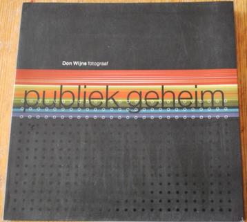 PUBLIEK GEHEIM Don Wijns, fotograaf beschikbaar voor biedingen