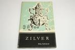 Zilver — Geschiedenis Nederlands Zilver [1963] Schrijver, Antiek en Kunst, Ophalen of Verzenden, Zilver