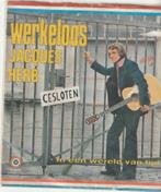 Jaques herb werkeloos vinyl single, Ophalen of Verzenden, Zo goed als nieuw, Nederlandstalig, Single