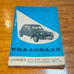 Vraagvaak Citroën 2CV4 2CV6, Special, Club, Dyane 6, Acadian, Auto diversen, Handleidingen en Instructieboekjes, Ophalen of Verzenden