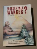 Worden Wij Wakker? - Marcel Messing, Boeken, Ophalen of Verzenden, Zo goed als nieuw