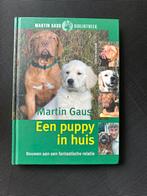 Martin Gaus - een puppy in huis, Boeken, Dieren en Huisdieren, Ophalen of Verzenden, Zo goed als nieuw, Honden