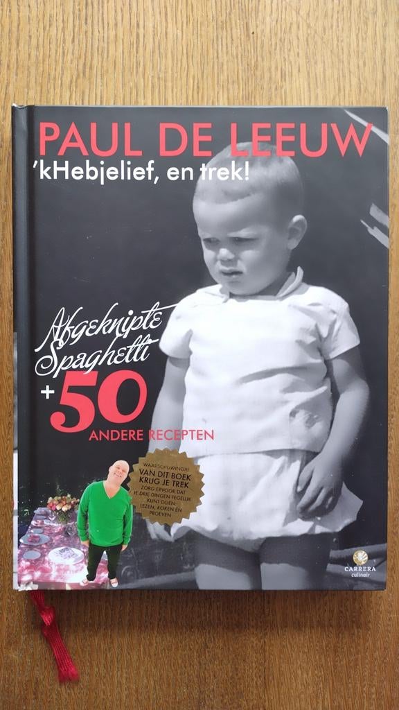 Paul de Leeuw kookboek 'kHebjelief, en trek!, Boeken, Kookboeken, Ophalen of Verzenden, Zo goed als nieuw
