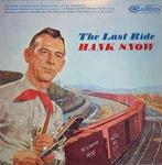 Hank Snow ‎  The Last Ride  lp, Gebruikt, 1970 - 1979, 12 inch, Inclusief binnenhoes