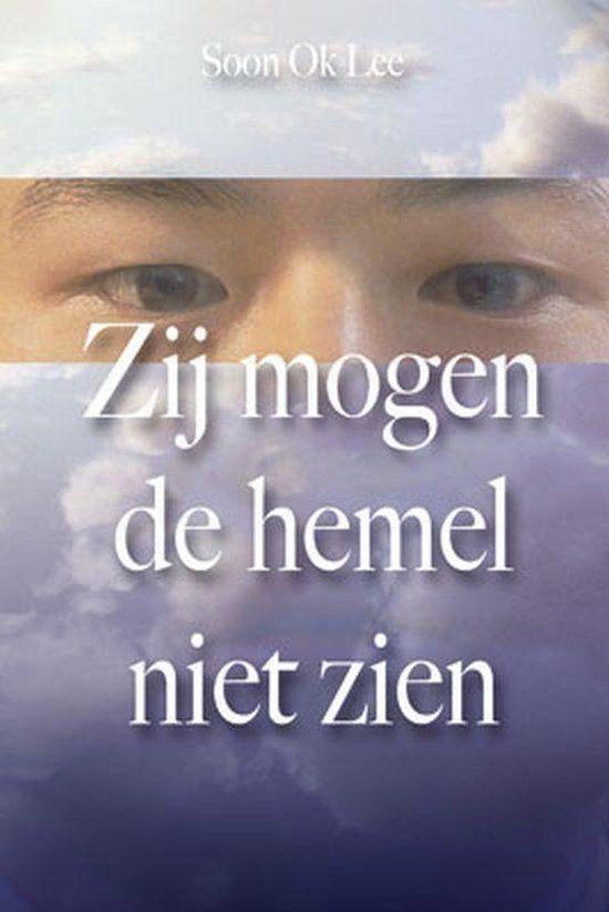 Zij mogen de hemel niet zien, Boeken, Soon Ok Lee, Ophalen of Verzenden, Zo goed als nieuw, Religie