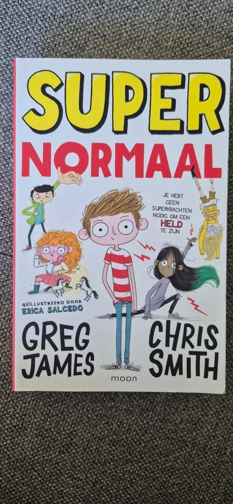 Super Normaal - Greg James & Chris Smith (Jeugdboek), Boeken, Ophalen of Verzenden, Gelezen, Greg James, Chris Smith, Fictie algemeen
