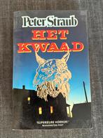 Peter Straub - Het Kwaad, Boeken, Ophalen of Verzenden, Gelezen