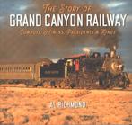 The story of Grand Canyon Railway - Al Richmond, Ophalen of Verzenden, Gelezen, Al Richmond, Trein
