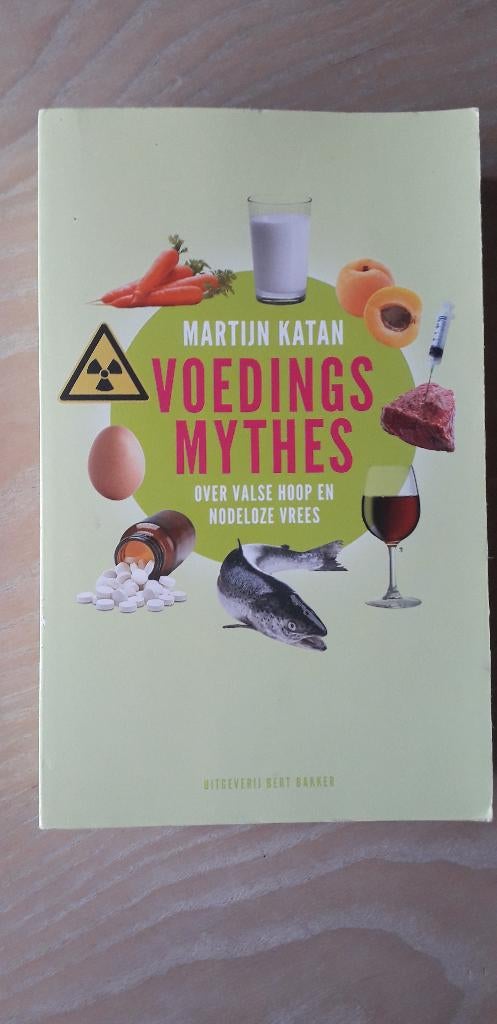 Voedingsmythes over valse hoop,nodeloze vrees Martijn Katan, Ophalen of Verzenden, Zo goed als nieuw