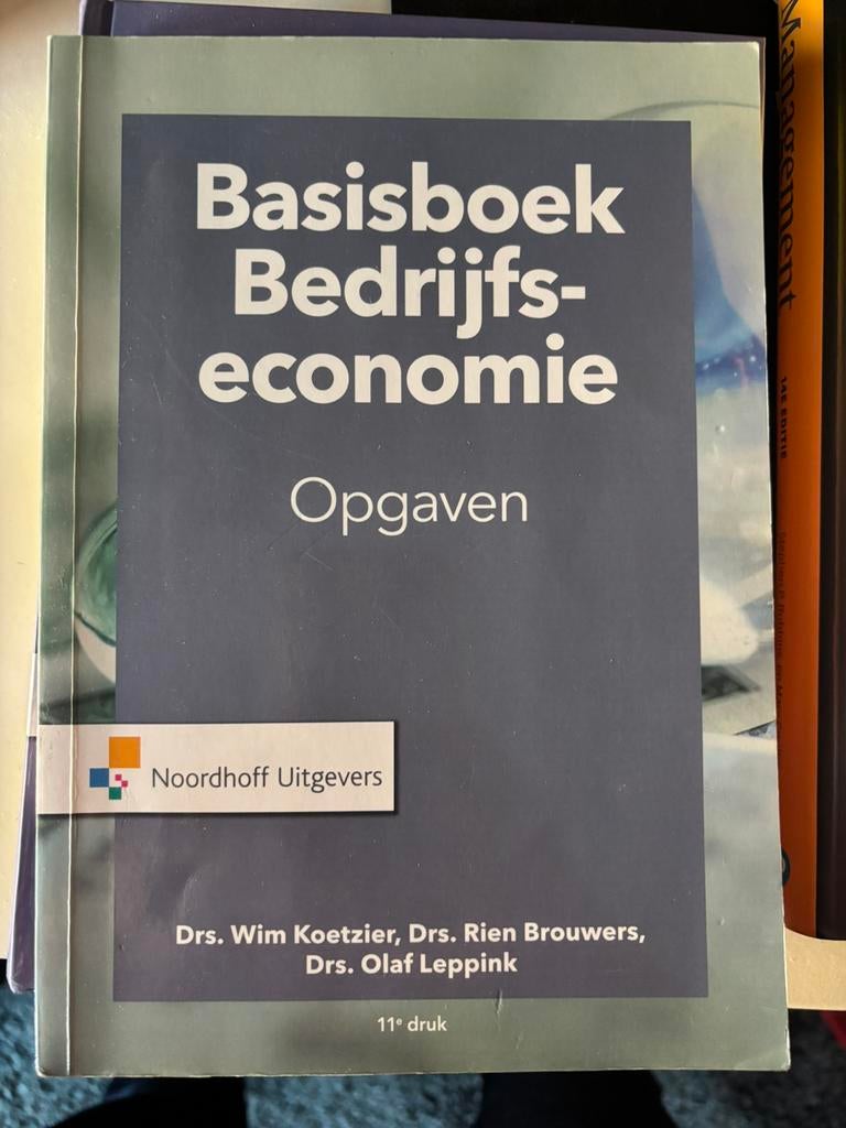 Basisboek bedrijfseconomie opgaven 11e druk, Boeken, Ophalen of Verzenden, Zo goed als nieuw, Economie en Marketing