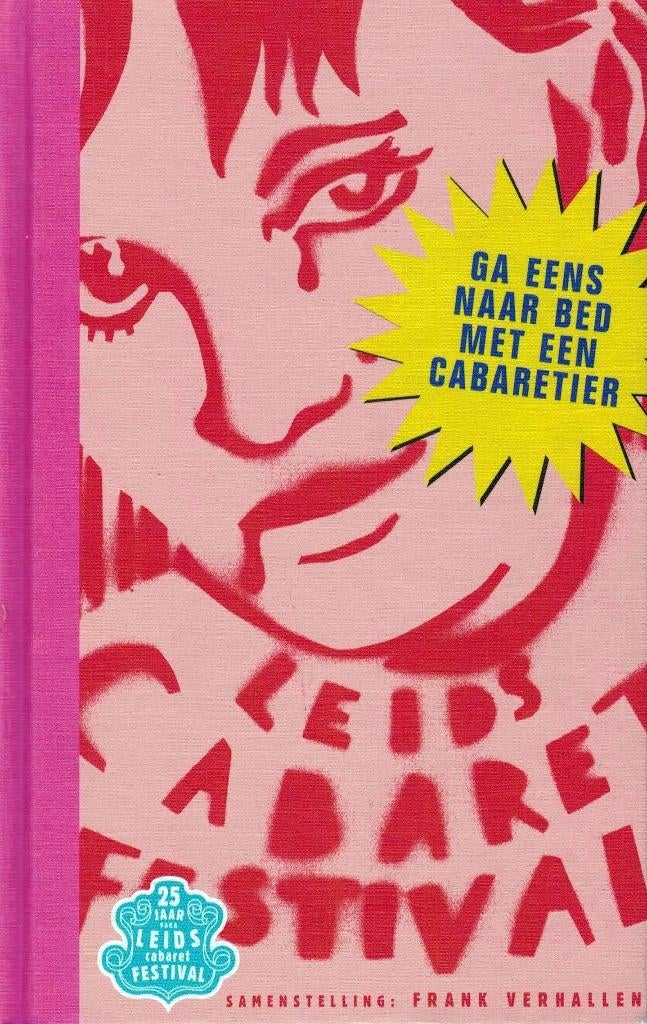 Ga eens naar bed met een cabaretier., Boeken, Ophalen of Verzenden, Nieuw, Cabaret