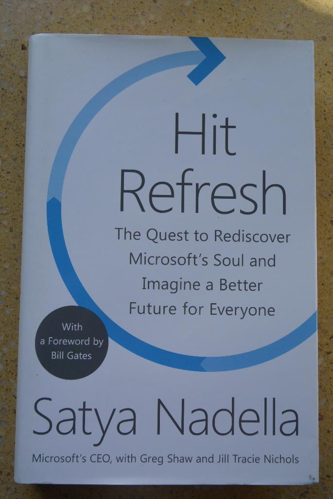 Hit Refresh Rediscover Microsoft's Soul Satya Nadella Engels, Boeken, Ophalen of Verzenden, Gelezen, Satya Nadella