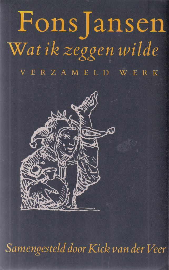 Fons Jansen Wat ik zeggen wilde, Boeken, Humor, Zo goed als nieuw, Verhalen, Ophalen of Verzenden