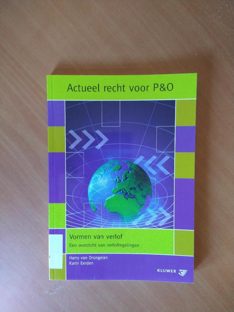 Vormen van verlof. Een overzicht van verlofregelingen, Ophalen of Verzenden, Zo goed als nieuw