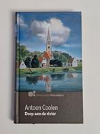 Dorp aan de rivier - Antoon Coolen, Boeken, Ophalen of Verzenden, Zo goed als nieuw, Antoon Coolen, Nederland